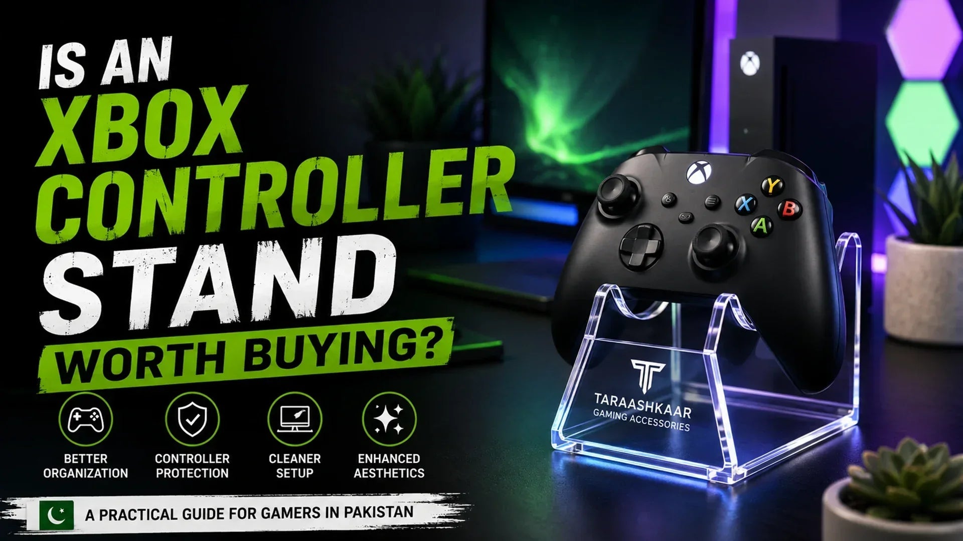 Is an Xbox Controller Stand Worth Buying? (Decision Guide for Gamers in Pakistan)